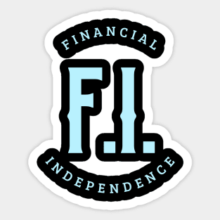 Financial Independence Sticker